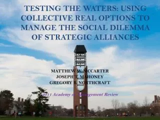 MATTHEW W. MCCARTER JOSEPH T. MAHONEY GREGORY B. NORTHCRAFT 2011 Academy of Management Review