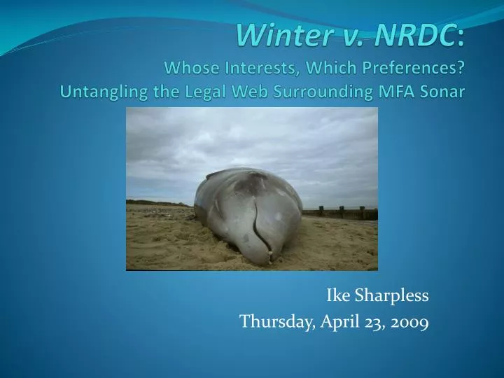 winter v nrdc whose interests which preferences untangling the legal web surrounding mfa sonar