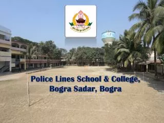 Police Lines School &amp; College, Bogra Sadar , Bogra