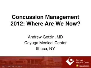 Concussion Management 2012: Where Are We Now?