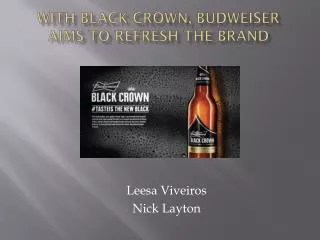 With Black Crown, Budweiser Aims to Refresh the Brand