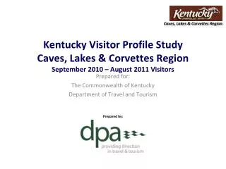 Prepared for: The Commonwealth of Kentucky Department of Travel and Tourism