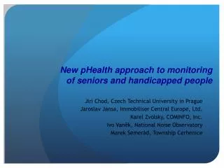 New pHealth approach to monitoring of seniors and handicapped people