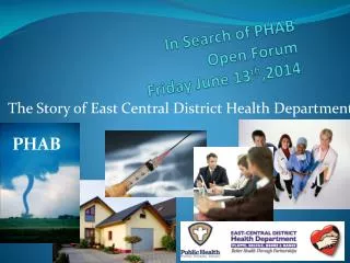 In Search of PHAB Open Forum Friday June 13 th ,2014