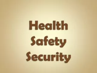 Health Safety Security