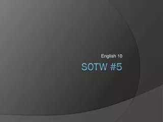 Sotw #5