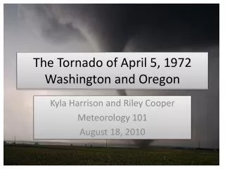 The Tornado of April 5, 1972 Washington and Oregon