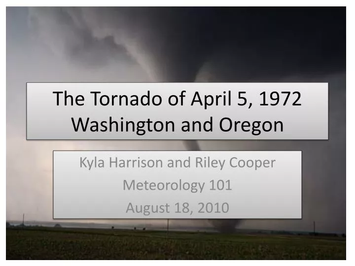 the tornado of april 5 1972 washington and oregon