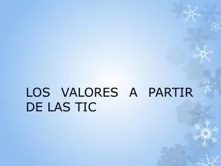 los valores a partir de las tic