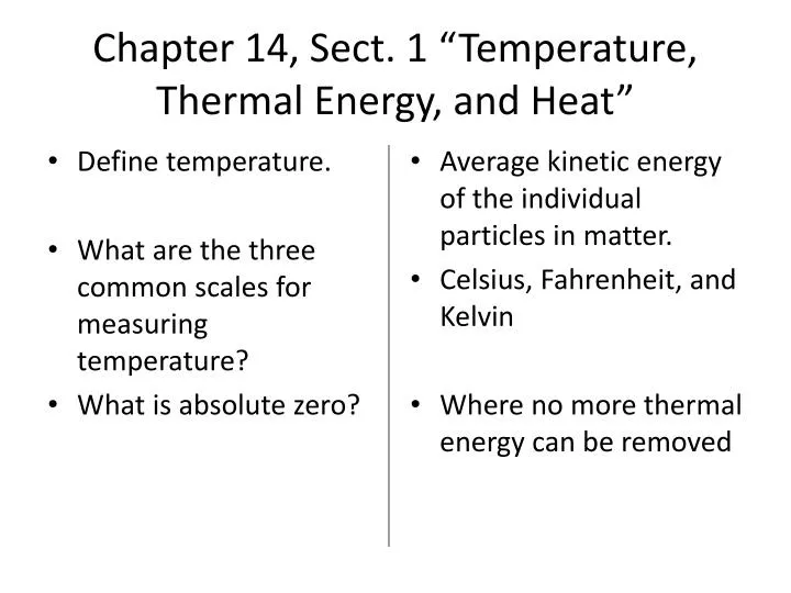 chapter 14 sect 1 temperature thermal energy and heat