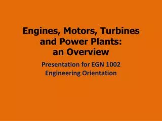 Engines, Motors, Turbines and Power Plants: an Overview
