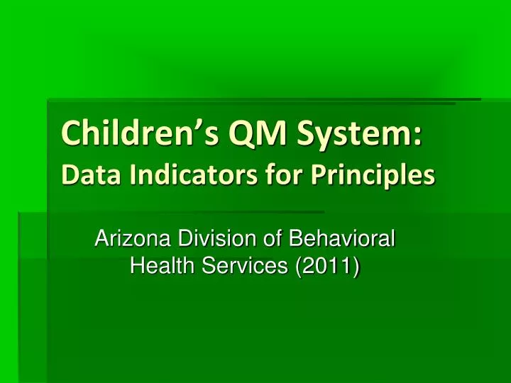 children s qm system data indicators for principles