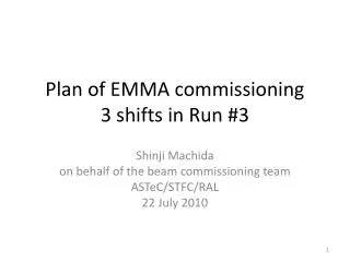 Plan of EMMA commissioning 3 shifts in Run #3
