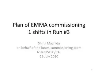 Plan of EMMA commissioning 1 shifts in Run #3