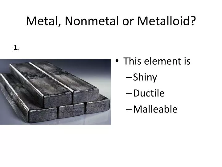 metal nonmetal or metalloid
