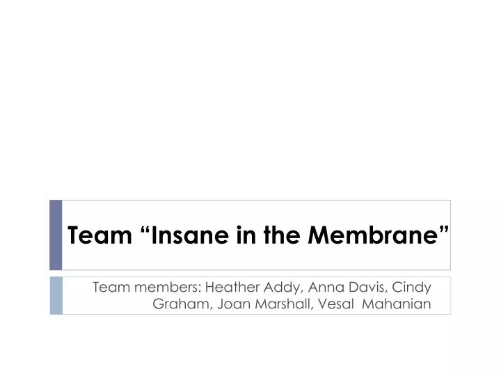 team insane in the membrane