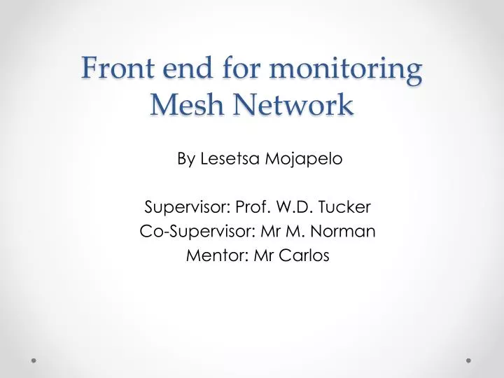 front end for monitoring mesh network