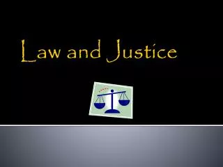 Law and Justice