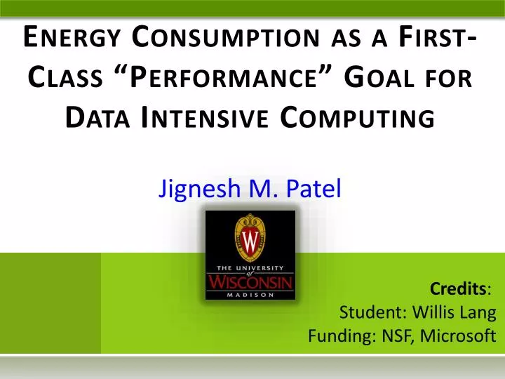 energy consumption as a first class performance goal for data intensive computing