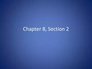 Chapter 8, Section 2
