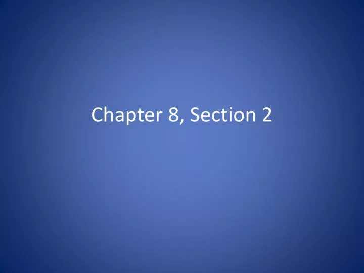 chapter 8 section 2