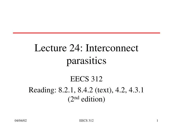 lecture 24 interconnect parasitics