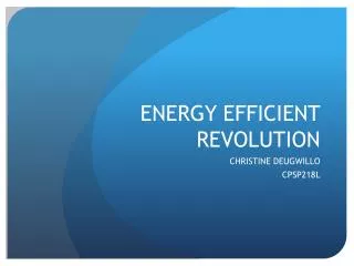 ENERGY EFFICIENT REVOLUTION