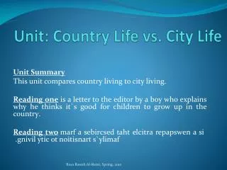 Uni t: Country Life vs. City Life