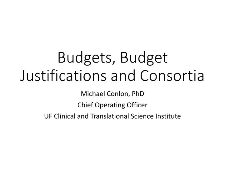 budgets budget justifications and consortia