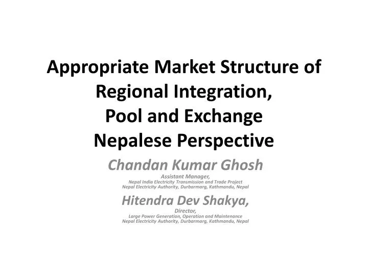 appropriate market structure of regional integration pool and exchange nepalese perspective