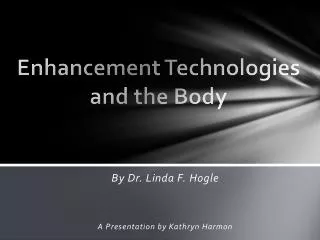 Enhancement Technologies and the Body