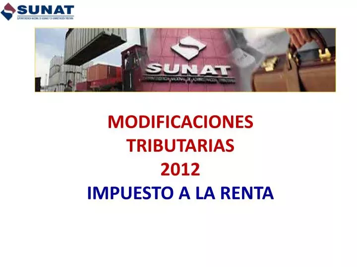 modificaciones tributarias 2012 impuesto a la renta