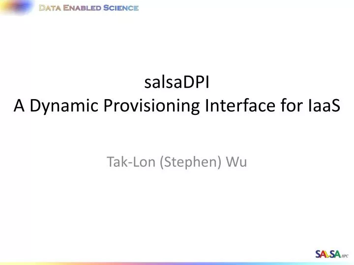 salsadpi a dynamic provisioning i nterface for iaas