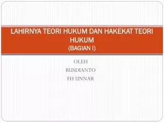 lahirnya teori hukum dan hakekat teori hukum bagian i