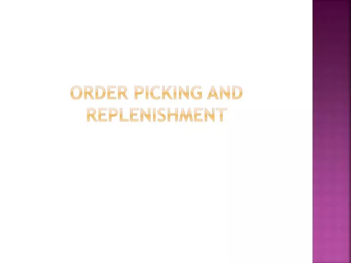order picking and replenishment
