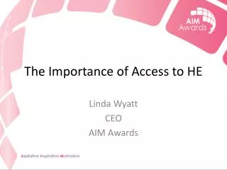 The Importance of Access to HE