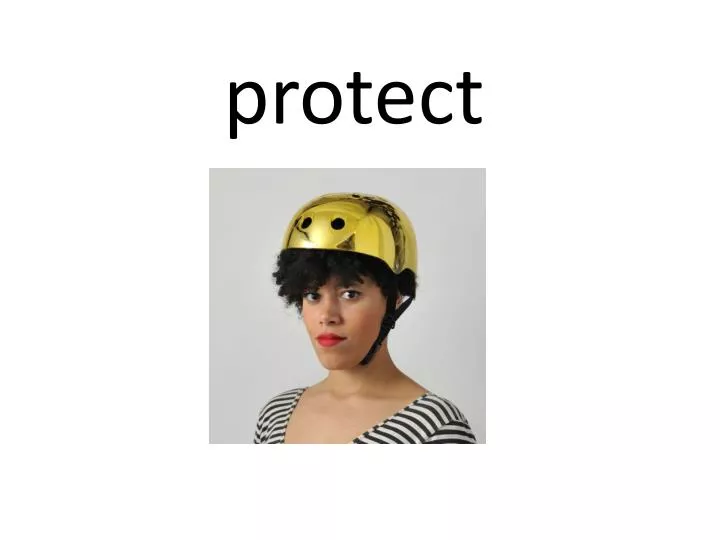 protect