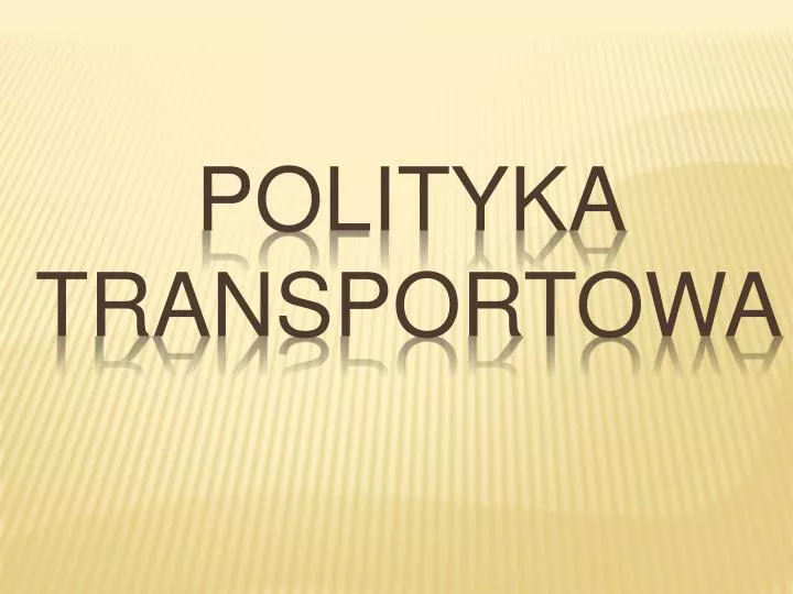 polityka transportowa