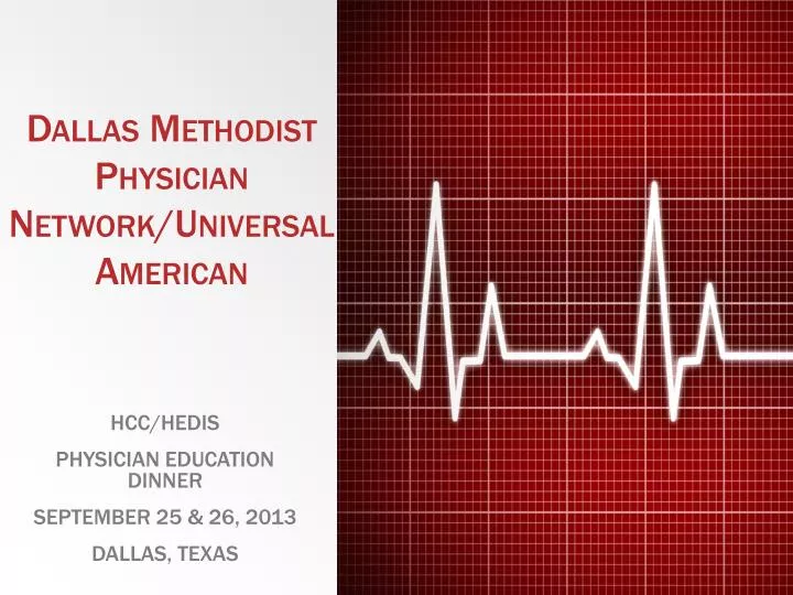 dallas methodist physician network universal american