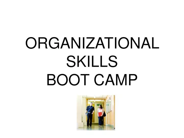 organizational skills boot camp