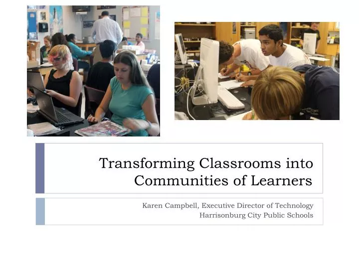transforming classrooms into communities of learners