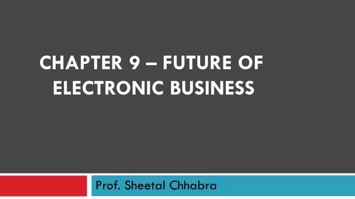 chapter 9 future of electronic business