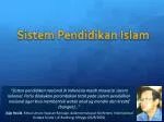 Sistem Pendidikan Islam - slide 1