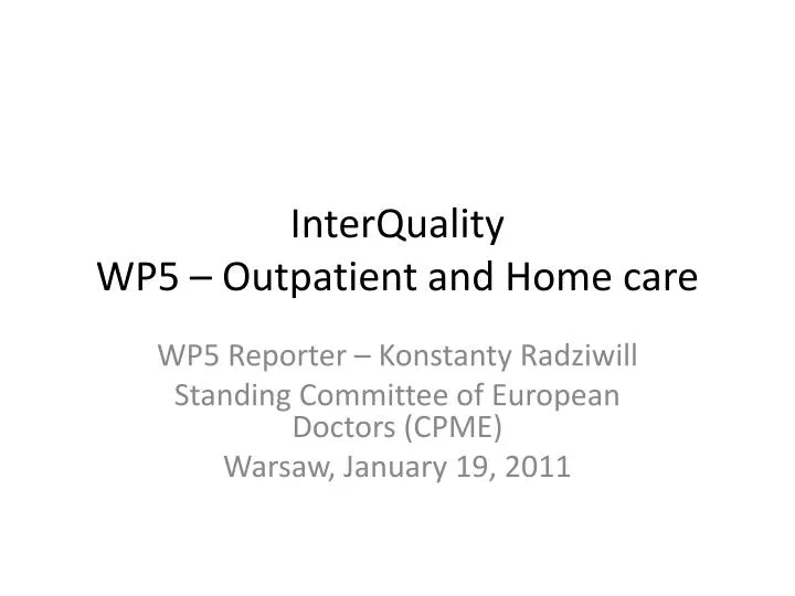 interquality wp5 outpatient and home care
