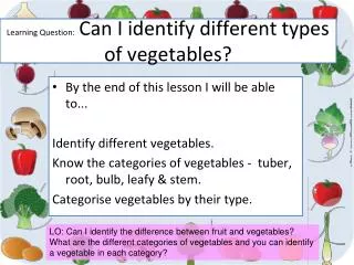 Learning Question: Can I identify different types of vegetables?