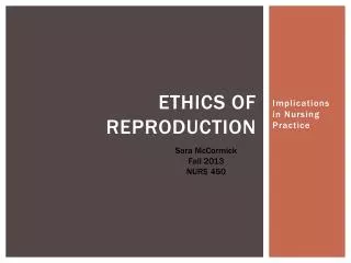 Ethics of Reproduction