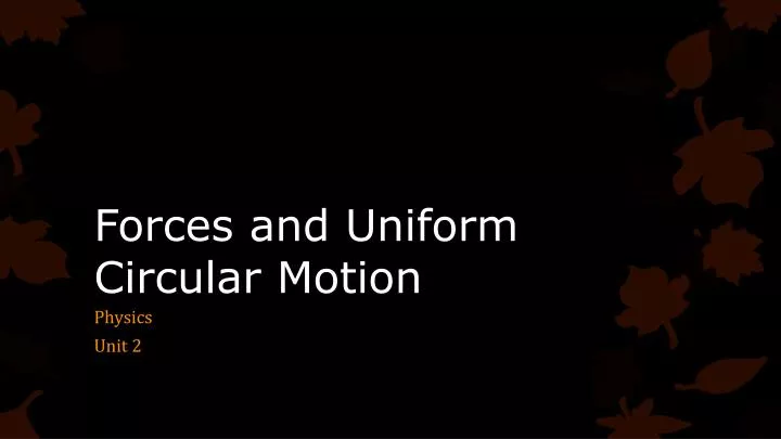 forces and uniform circular motion
