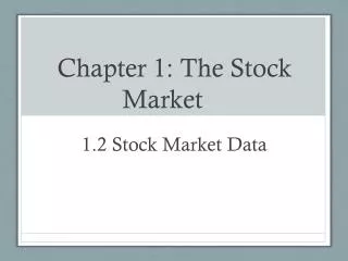 Chapter 1: The S tock M arket