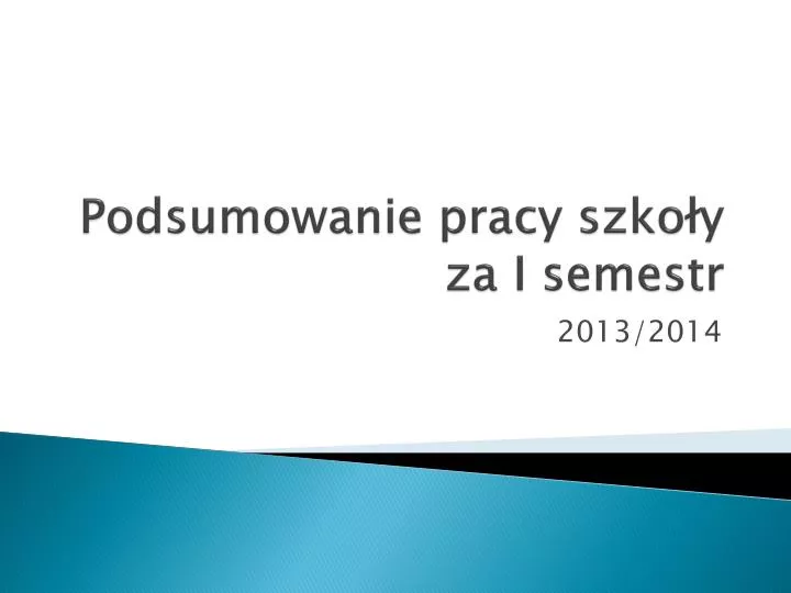 podsumowanie pracy szko y za i semestr