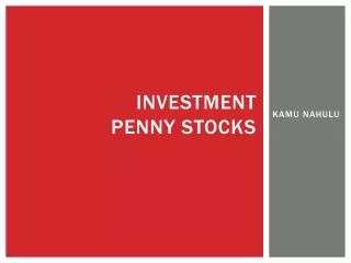 INVESTMENT PENNY STOCKS
